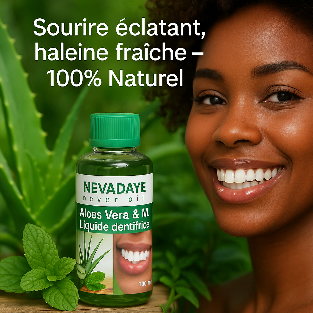 🌿 Liquide Dentifrice Nevadaye – Soin Bucco-Dentaire Naturel & Efficace